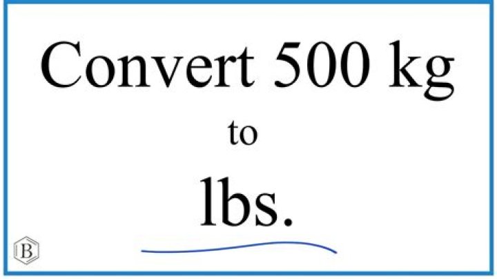 500 Kilos in Pounds: A Comprehensive Guide to Understanding Weight Conversions