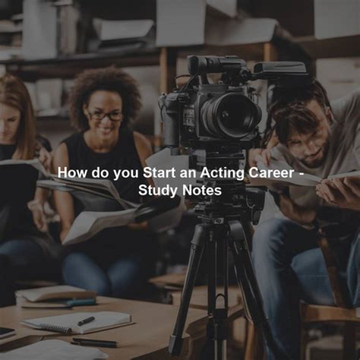 How to Build a Successful Acting Career: A Comprehensive Guide