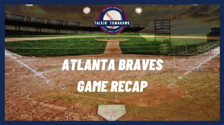 Atlanta Braves Game Recap: A Comprehensive Analysis of the Season's Highlights