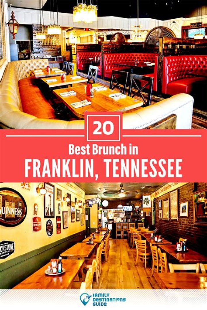 Discover the Best Brunch in Franklin TN: A Food Lover&rsquo;s Paradise