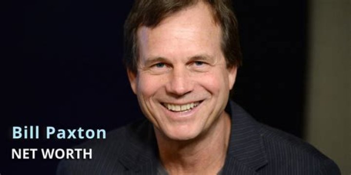 Bill Paxton Net Worth: A Comprehensive Look at the Late Actor's Wealth and Legacy
