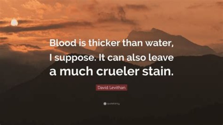 Blood Is Thicker Than Water Full Quote: Understanding Its Meaning, History, and Relevance