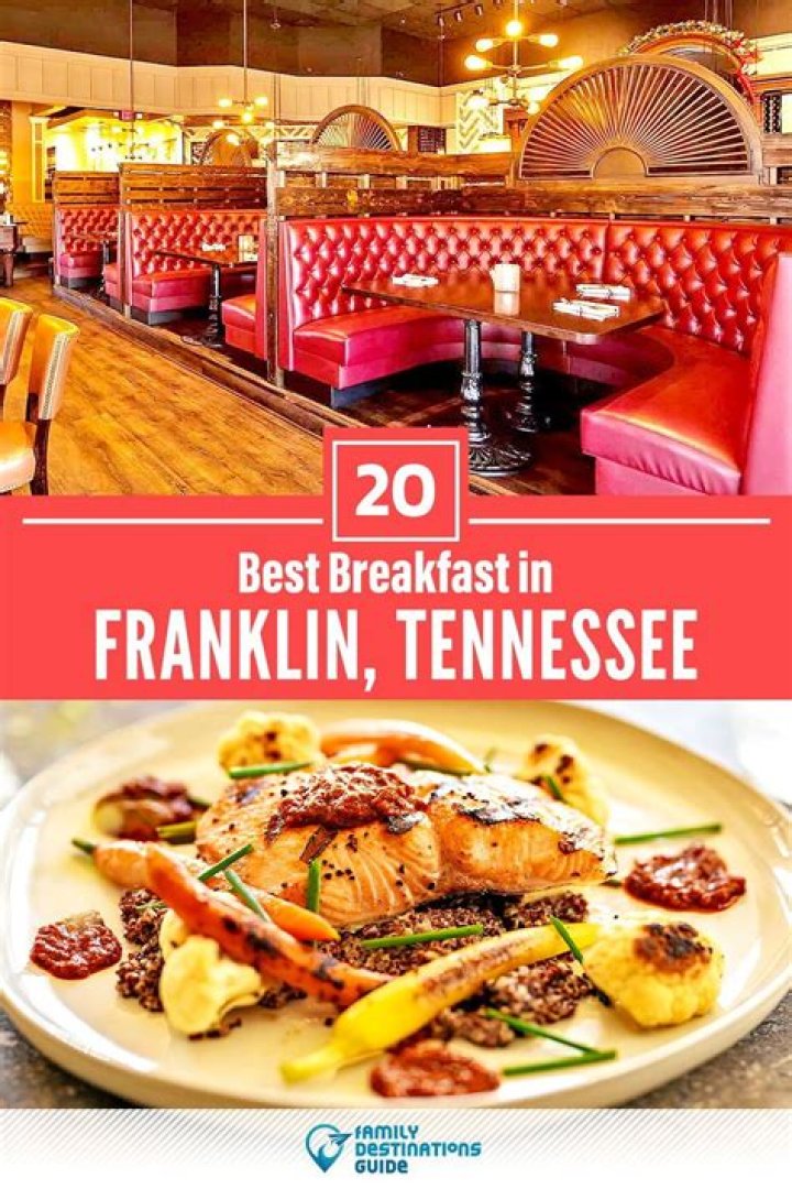 Breakfast in Franklin TN: Your Ultimate Guide to the Best Morning Meals