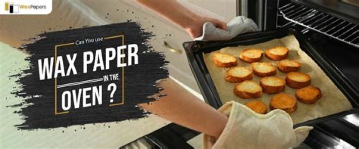 Can You Bake on Wax Paper in Oven: A Comprehensive Guide
