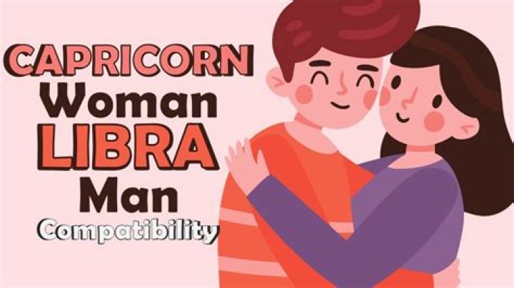 Compatibility of Libra Man and Capricorn Woman: A Comprehensive Guide