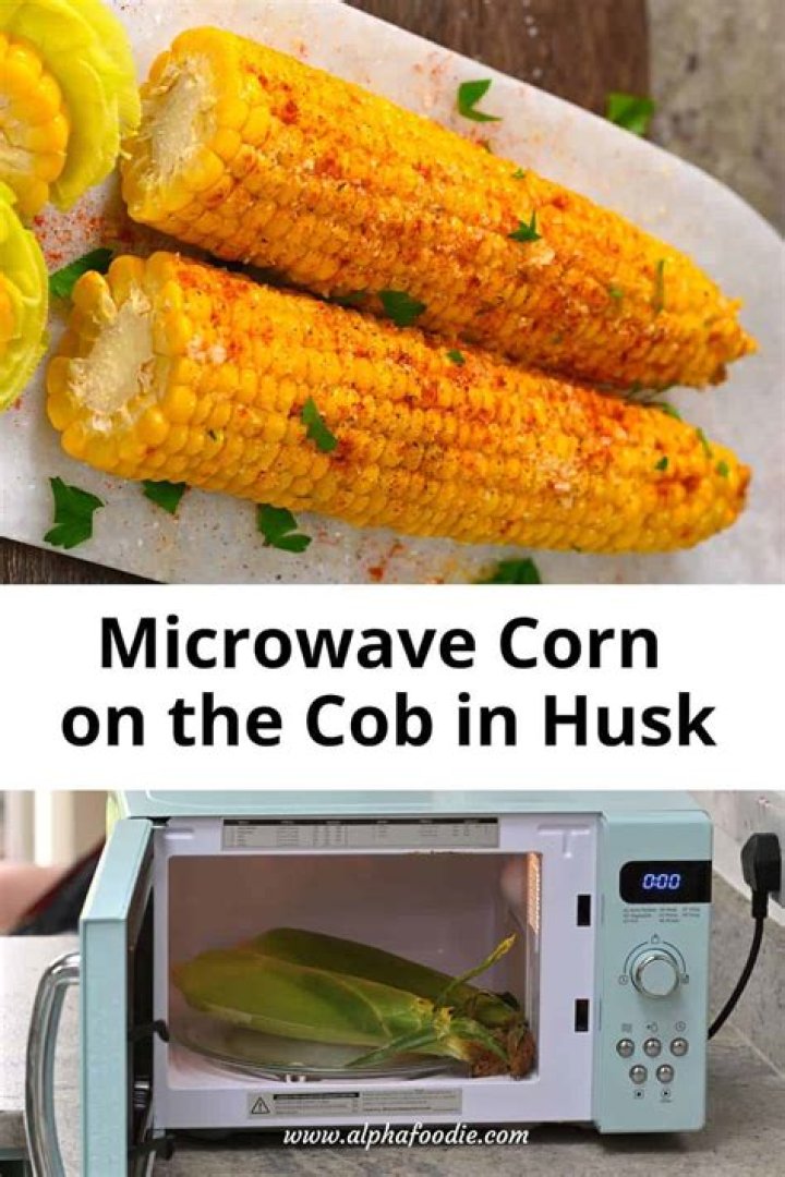 Corn in Husk Microwave Cooking Time: A Comprehensive Guide