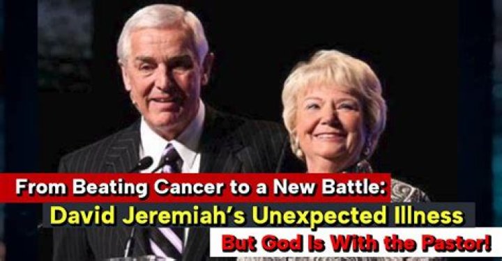 David Jeremiah Wife Illness: A Comprehensive Look at Her Health Journey
