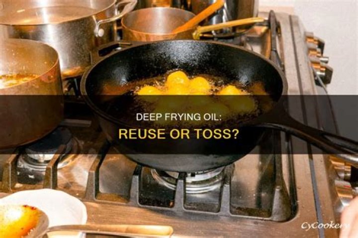 Maximizing Deep Frying Oil Reuse: A Comprehensive Guide