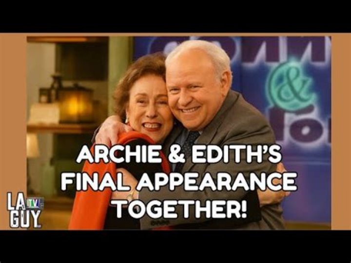 Edith Bunker Last Appearance: A Comprehensive Look at Her Legacy and Final Moments