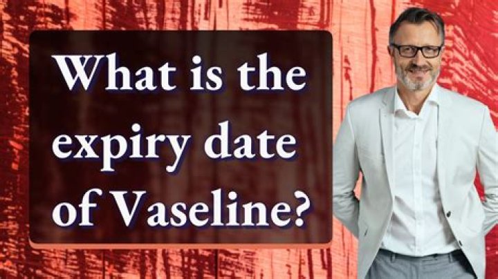 Understanding the Expiry Date of Vaseline: Your Ultimate Guide