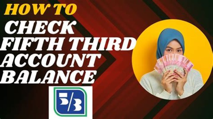 How to Effectively Check and Manage Your Fifth Third Account Balance