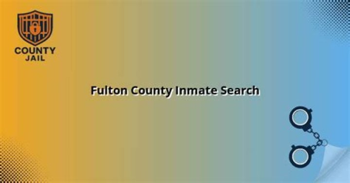 Fulton County Inmate: Comprehensive Guide and Insights