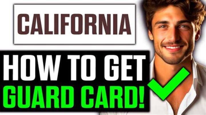 How to Get a Guard Card: A Comprehensive Guide for Aspiring Security Professionals