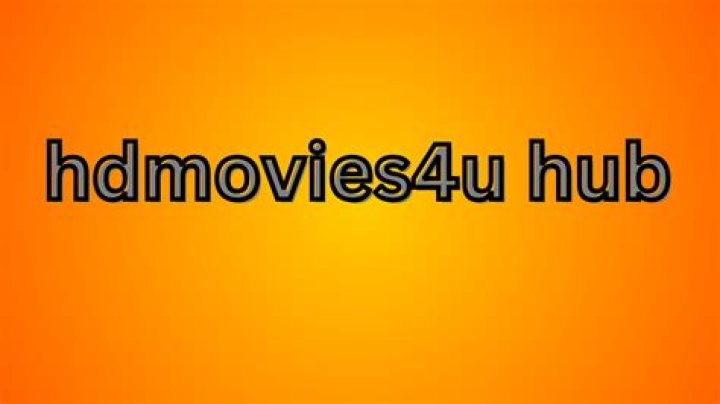 HDMovies4u Hub: Your Ultimate Destination for High-Quality Movies