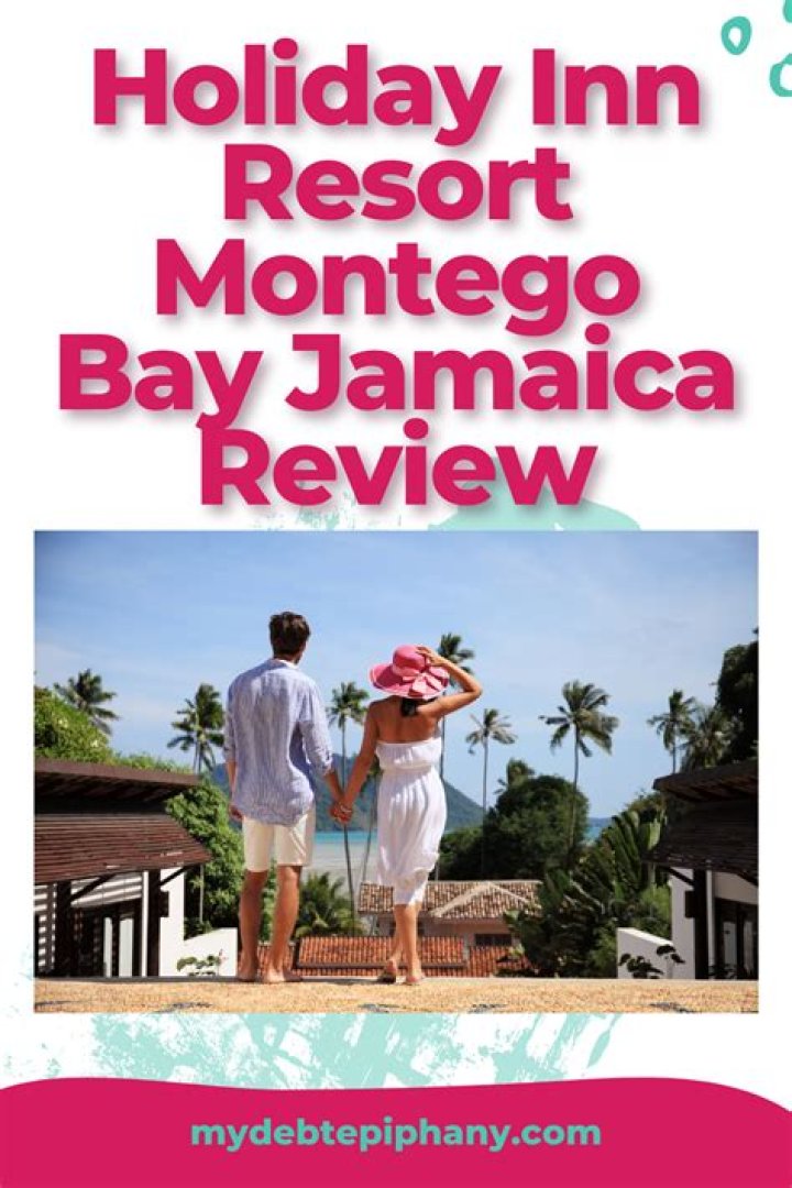 Holiday Inn Unsworth Resort Jamaica: The Ultimate Guide for Your Tropical Getaway