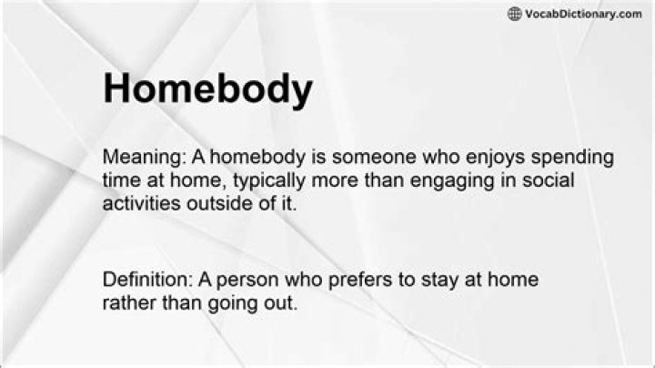 What Does Homebody Meaning Entail? Understanding the Lifestyle