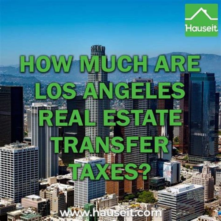How Much is Property Tax in Los Angeles: A Comprehensive Guide for Homeowners
