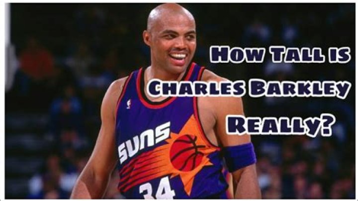 How Tall Is Barkley: Discovering the Height of the NBA Legend