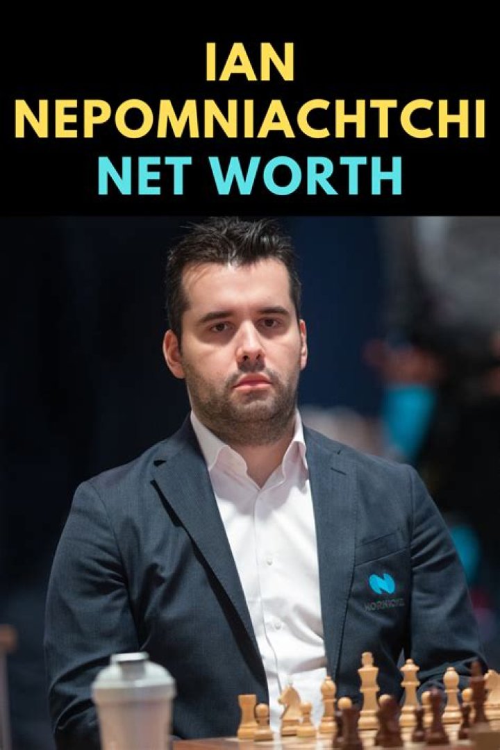 Ian Nepomniachtchi Net Worth: A Comprehensive Guide to the Chess Champion's Wealth