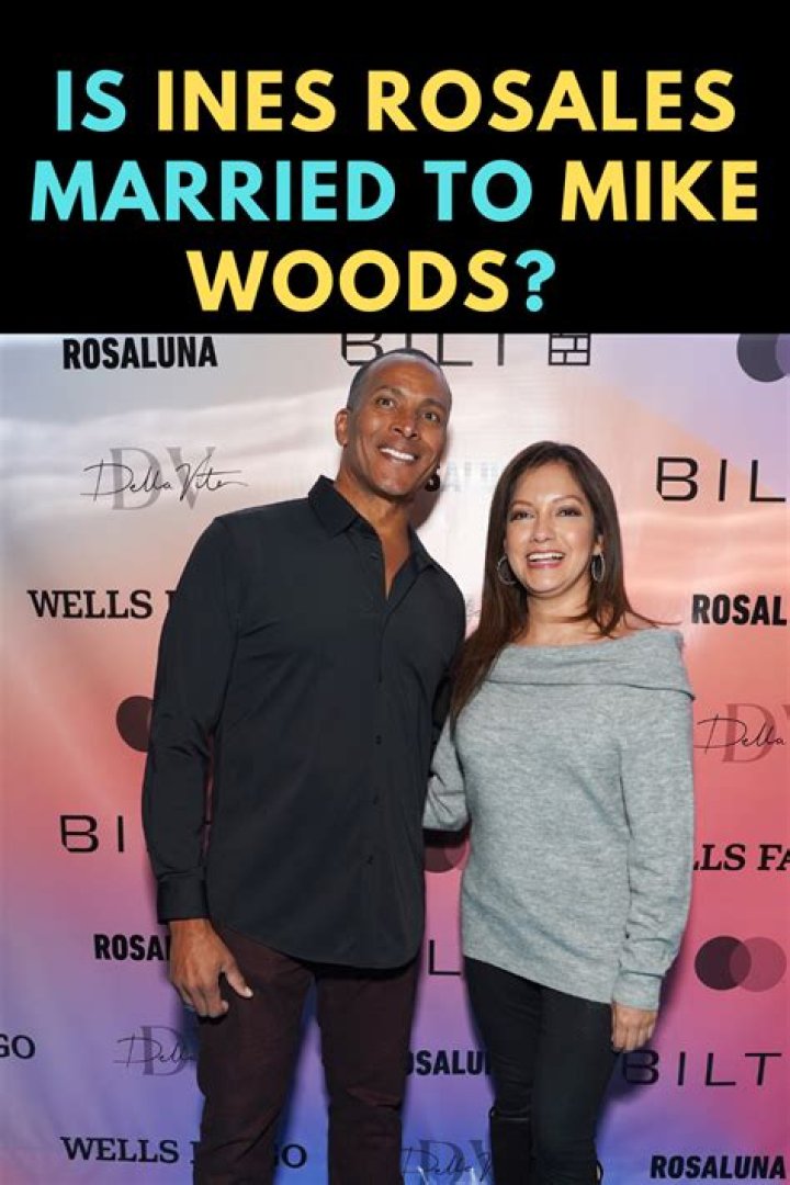Is Ines Rosales Married to Mike Woods? Exploring Their Relationship and Personal Lives