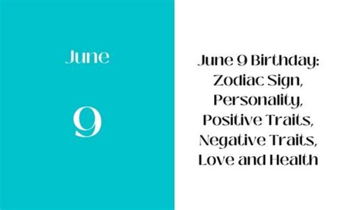 June 9th Personality: Unveiling the Traits, Strengths, and Challenges of This Unique Zodiac Date