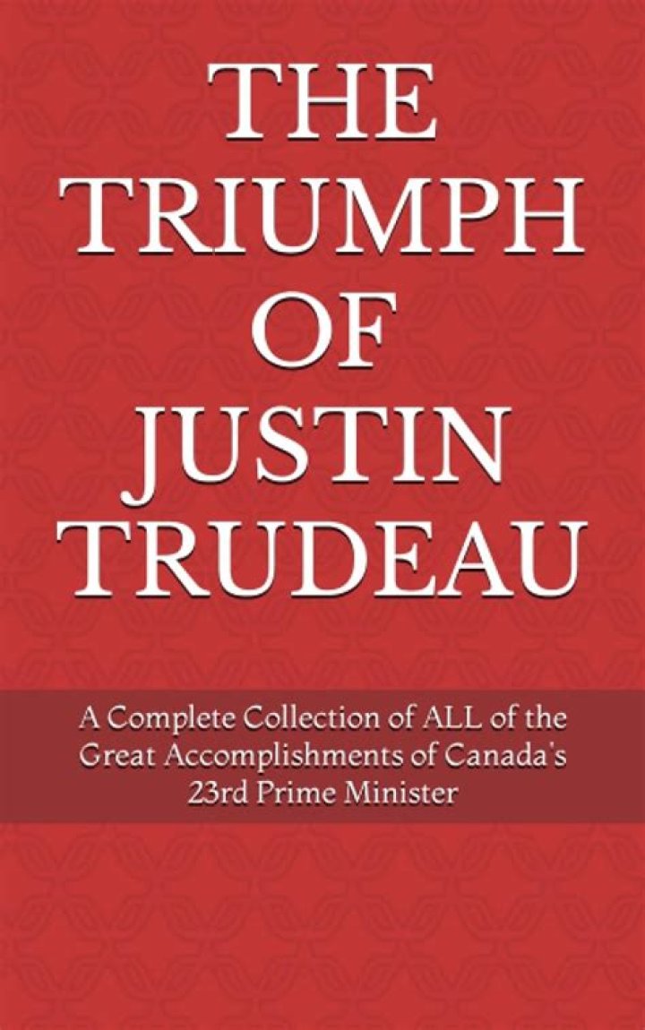 Justin Trudeau Accomplishments: A Comprehensive Look at His Leadership