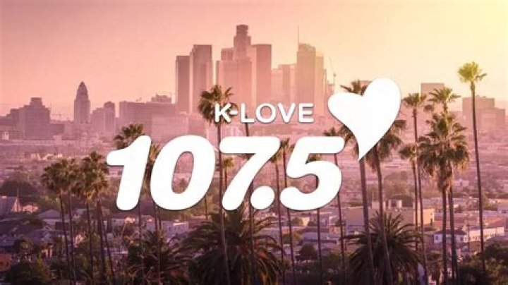 K Love Radiotation Los Angeles California: Your Ultimate Guide