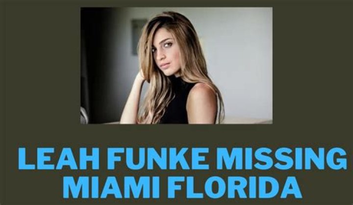 Leah Funke Missing: The Intriguing Story and Unanswered Questions