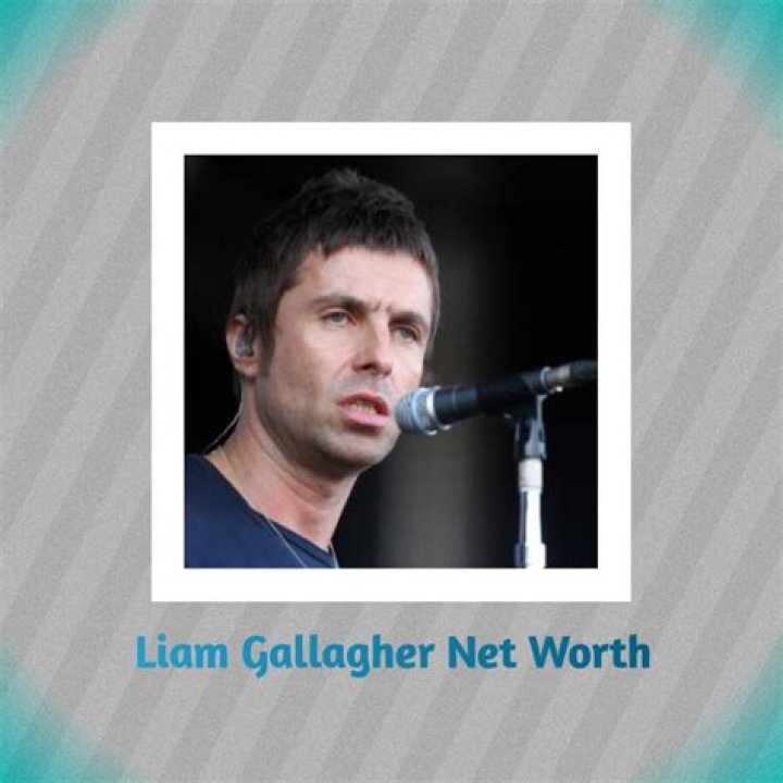 Liam Gallagher Net Worth 2024: The Rock Star's Financial Journey