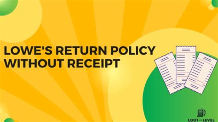 Understanding Lowes Return Policy Without Receipt: A Comprehensive Guide