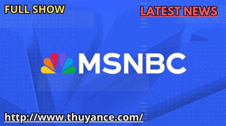 MSNBC Latest News Headlines: Stay Updated with the Most Relevant News Today