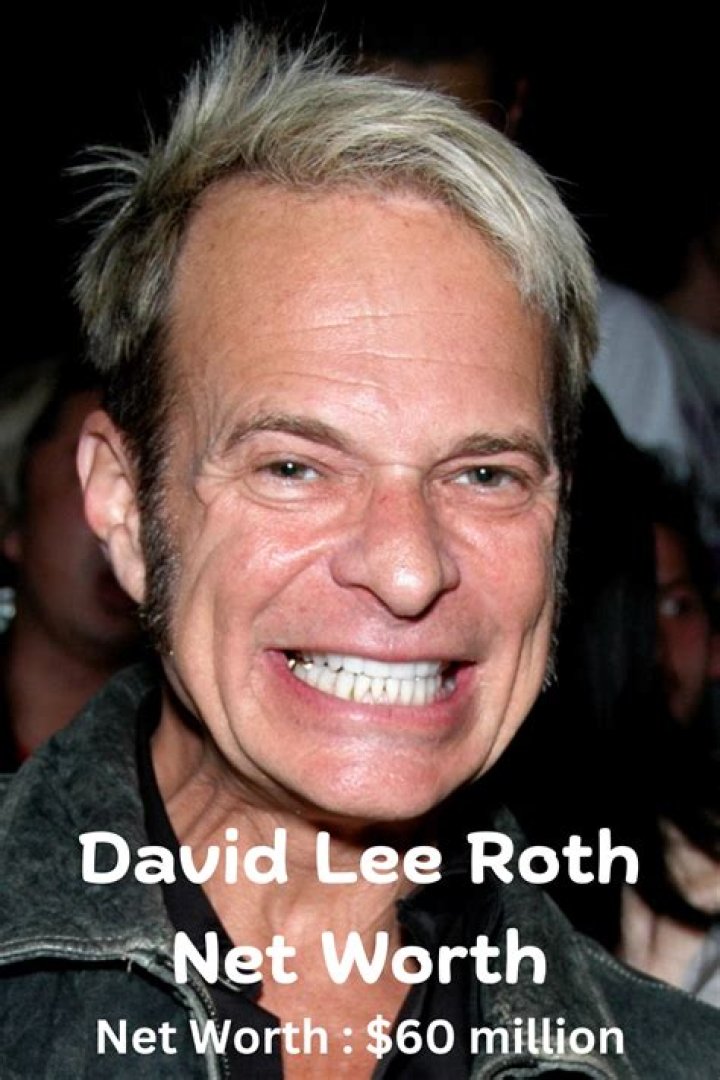 David Lee Roth Net Worth: A Comprehensive Analysis