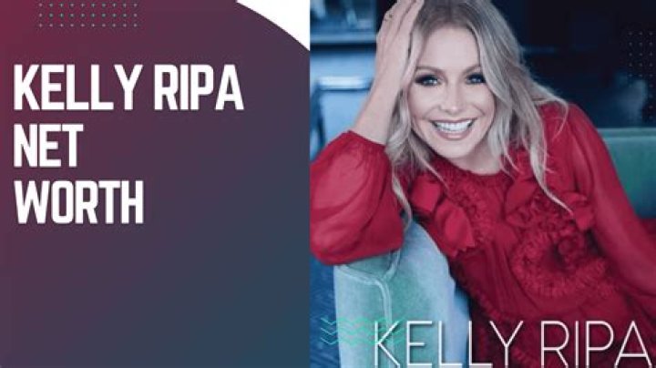 Unveiling Kelly Ripa's Net Worth: A Comprehensive Guide