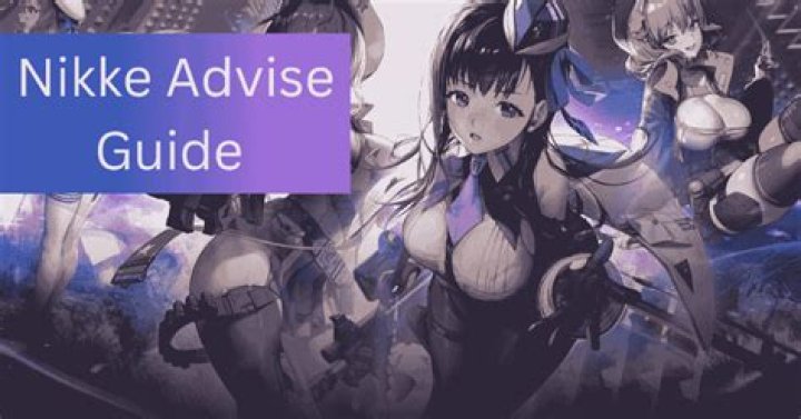 Nikke Advise Guide: Mastering the Art of Strategy and Adventure