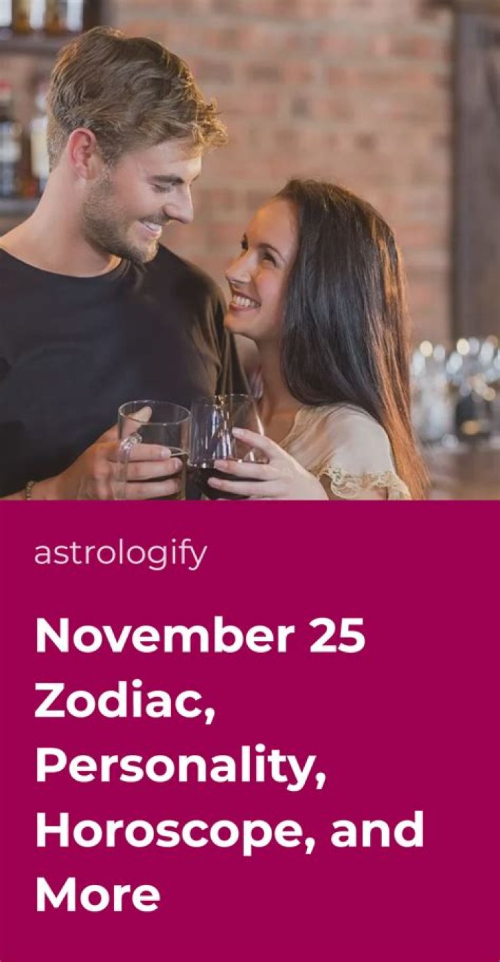 November 25 Astrology: Discover the Unique Traits and Cosmic Insights