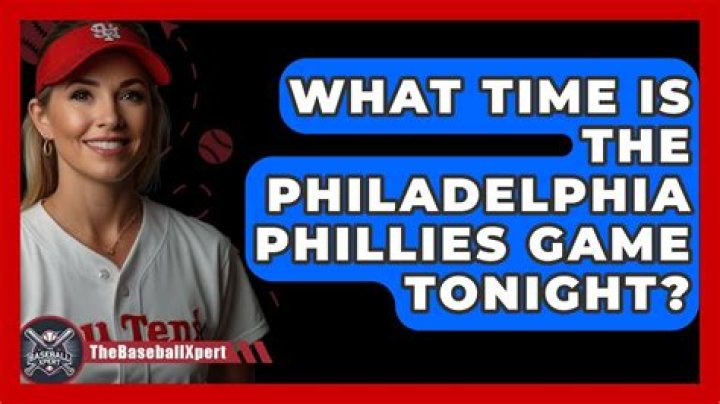 Phillies Game Tonight Time: Your Ultimate Guide to Catching the Action