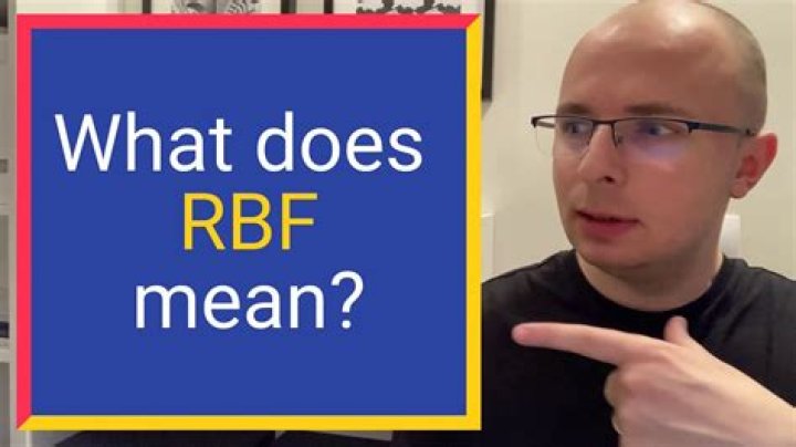 What Does RBF Mean? Understanding the Concept and Its Implications