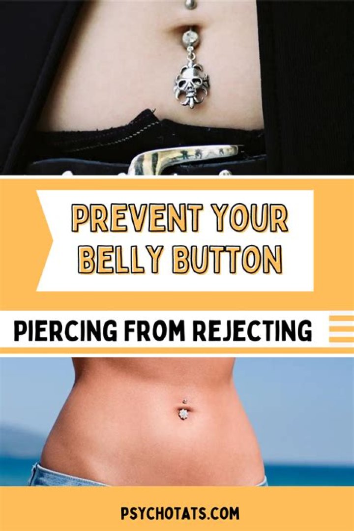 Why Reject Belly Button Piercing: A Comprehensive Guide to Making an Informed Decision