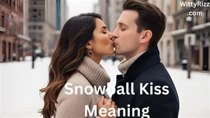 Snowball Kisses Meaning: A Comprehensive Guide to Understanding and Embracing This Heartwarming Tradition