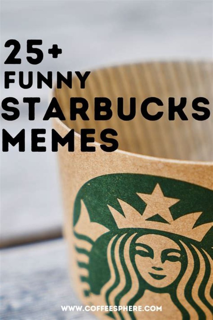 Starbucks Funny: Unveiling the Quirky Side of Your Favorite Coffee Giant