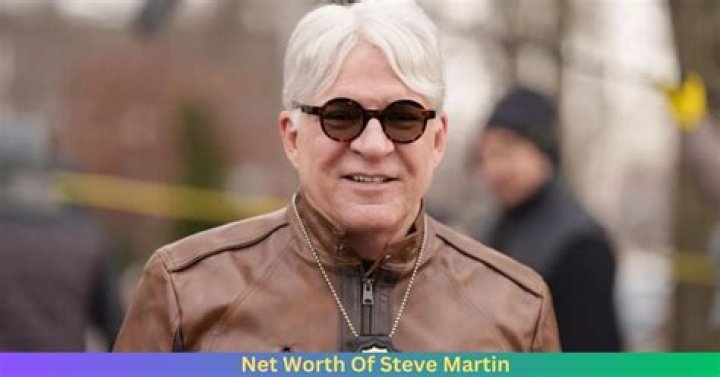 Steve Martin's Net Worth: A Comprehensive Look at the Iconic Comedian's Wealth and Legacy