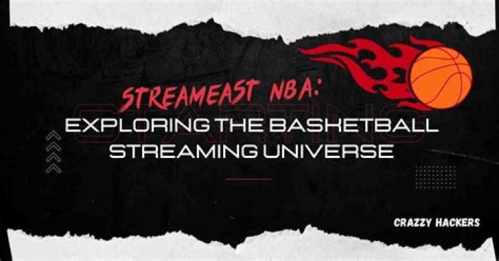 Streameast #Basketball: Your Ultimate Guide to Streaming Basketball Games