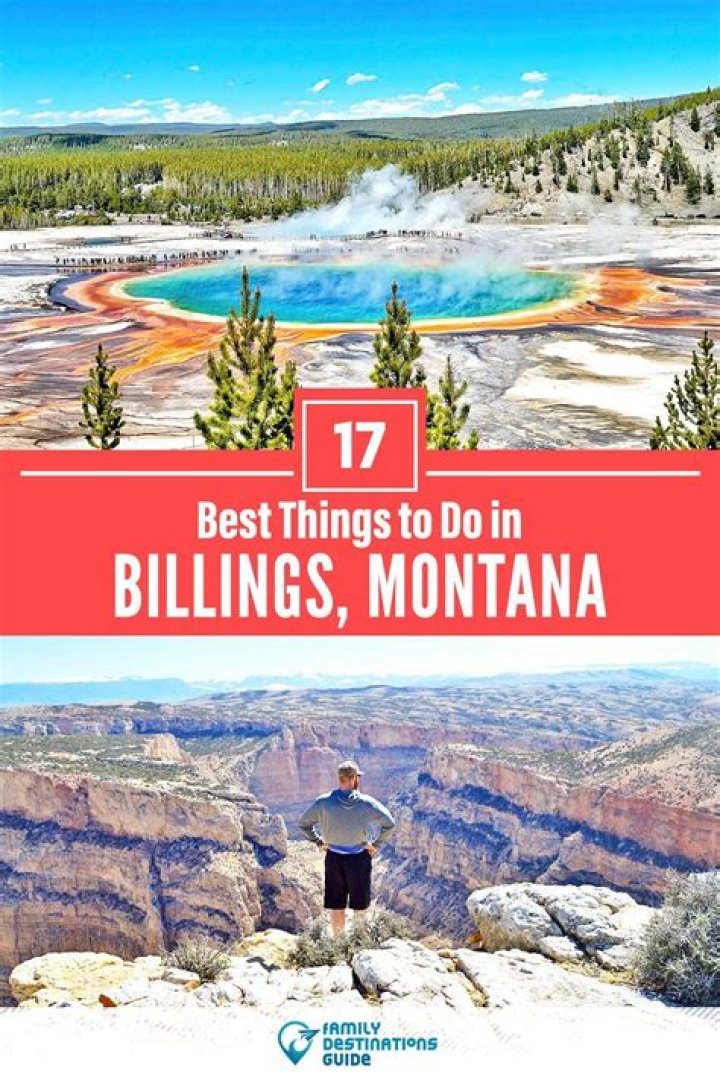Top Stuff to Do in Billings: Your Ultimate Guide to Adventure and Entertainment