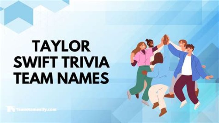 Swiftly Trivia: Creative Taylor Swift Trivia Team Names for Your Next Quiz Night