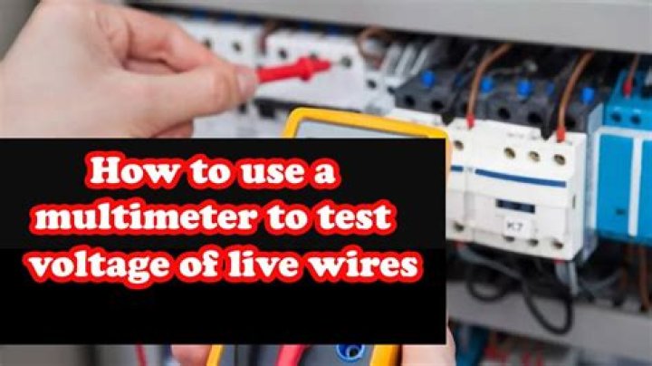 How to Test for Live Wire with Multimeter: A Comprehensive Guide