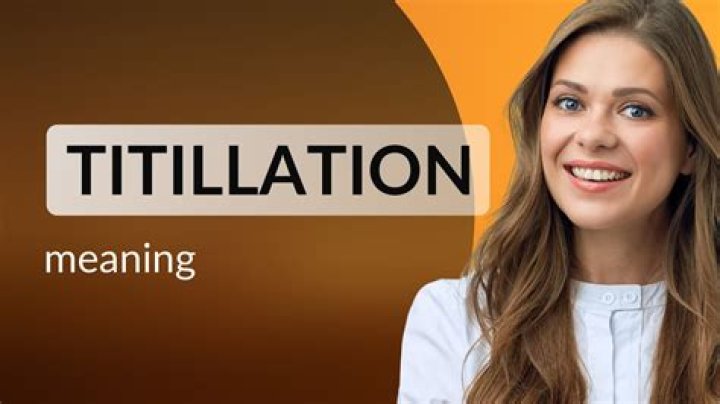 Exploring the Concept of Titillation: A Comprehensive Guide