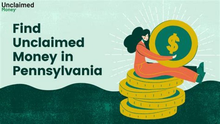 Unclaimed Money Pennsylvania: A Comprehensive Guide to Finding Your Lost Funds