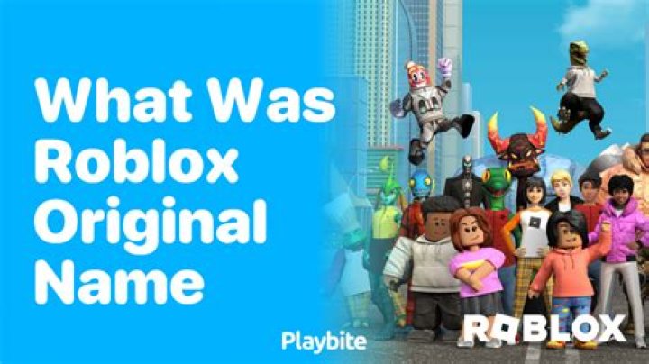 What Was Roblox's Original Name? A Comprehensive Look into Its History and Evolution