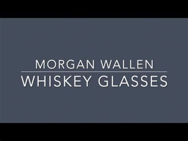 Whiskey Glasses Lyrics Morgan Wallen: A Deep Dive into the Song's Meaning and Impact