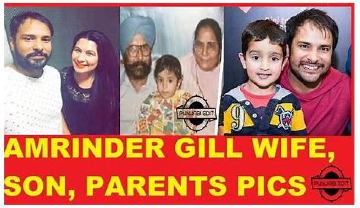 Who Is The Wife Of Amrinder Gill? A Comprehensive Guide To His Personal Life And Career